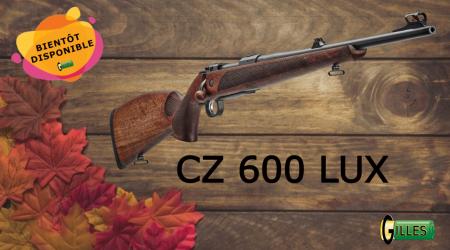 Carabine de chasse CZ 600 LUX Cal. 30-06 ou Cal. 300WM