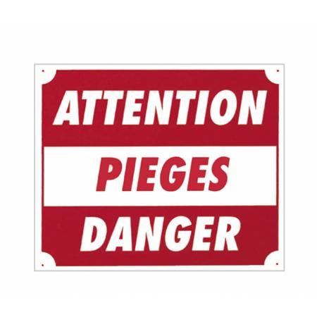 Panneau ''Attention pièges danger'' 30 x 25 cm