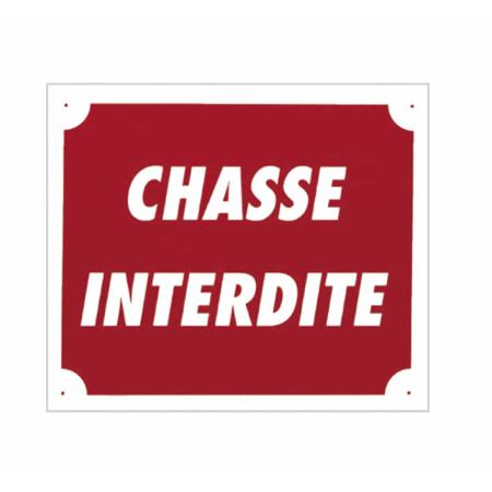 Panneau ''Chasse interdite'' 30 x 25 cm