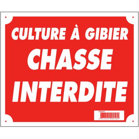 Panneau ''Culture à gibier chasse interdite'' 30 x 25 cm