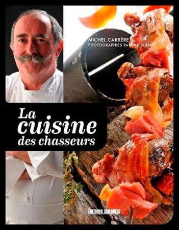 LA CUISINE DES CHASSEURS