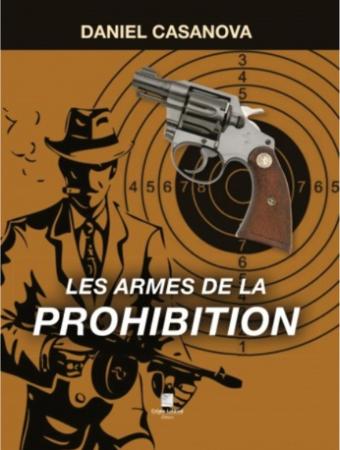 Les armes de la prohibition