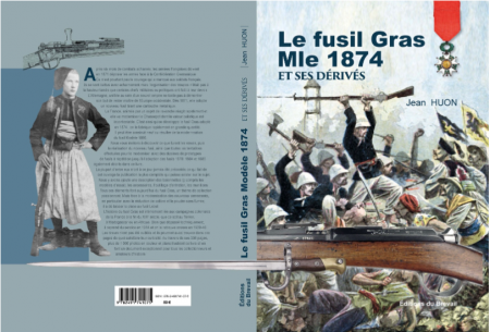 Le fusil  Gras Mle 1874 et ses dérivés