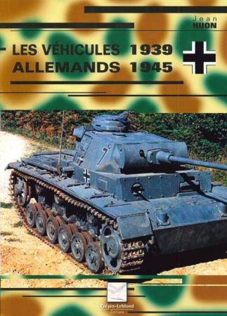 Livre Les véhicules Allemands 1939-1945