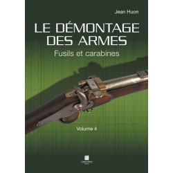 Le démontage des armes Fusils et Carabines Vol 4 CLDDAR4
