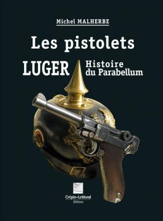 Les Pistolets LUGER Histoire du Parabellum CLLUG1